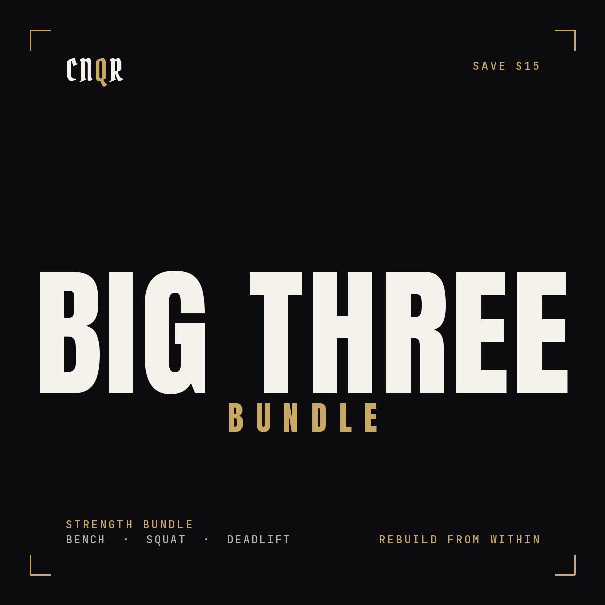 Big Three Bundle: Bench, Squat, Deadlift